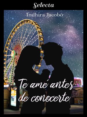 cover image of Te amé antes de conocerte (La chica de mis sueños 1)